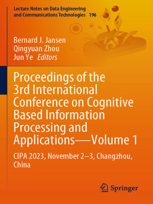 cover image of Proceedings of the 3rd International Conference on Cognitive Based Information Processing and Applications–Volume 1